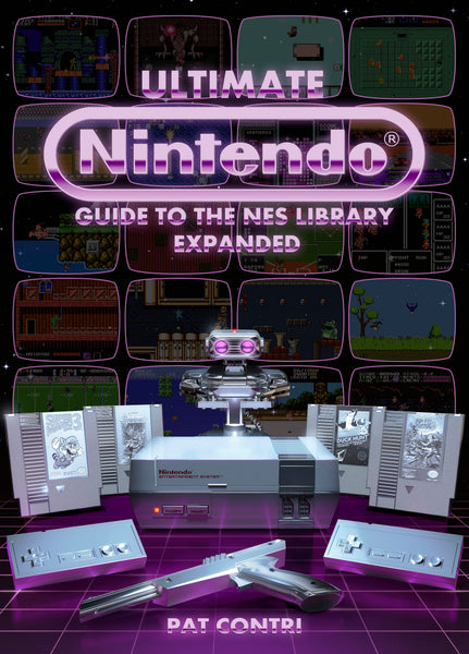 Ultimate Nintendo: Guide to the NES Library EXPANDED (Special Edition) -- Physical + Digital Combo PRE-ORDER