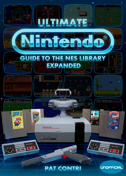 Ultimate Nintendo: Guide to the NES Library EXPANDED -- Physical + Digital Combo PRE-ORDER