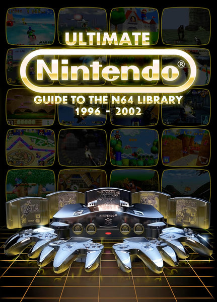 Ultimate Nintendo: Guide to the N64 Library Special Edition (Hardcover Book)